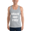 Brave And Free Classic Unisex Tank Top