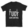 fuck gun control