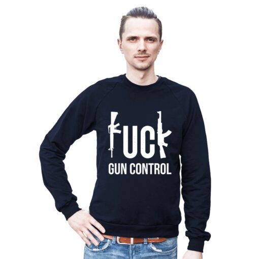 Fuck Gun Control Sweatshirt 2