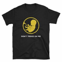 Anti Abortion T-Shirt