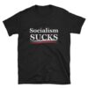 socialism sucks t-shirt
