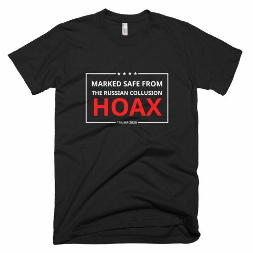 marked safe from russian collusion hoax shirt