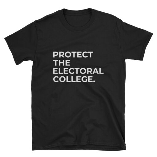 Protect The Electoral College T-Shirt