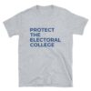 Protect The Electoral College T-Shirt 