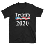 Trump For President 2020 T-Shirt
