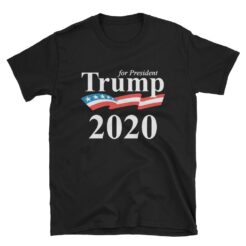 Trump For President 2020 T-Shirt