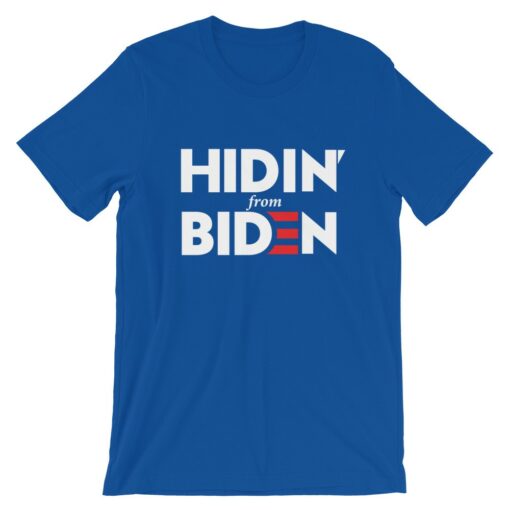 Hidin From Biden 2020 Funny T-Shirt 3