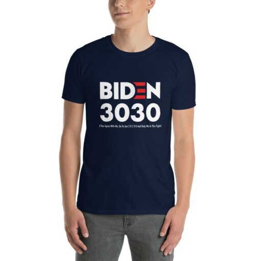 Biden 3030 Funny T-Shirt 1