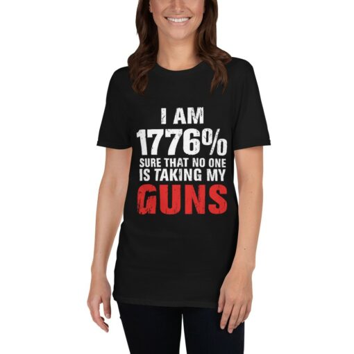 1776% Sure No One Taking My Guns T-Shirt 2
