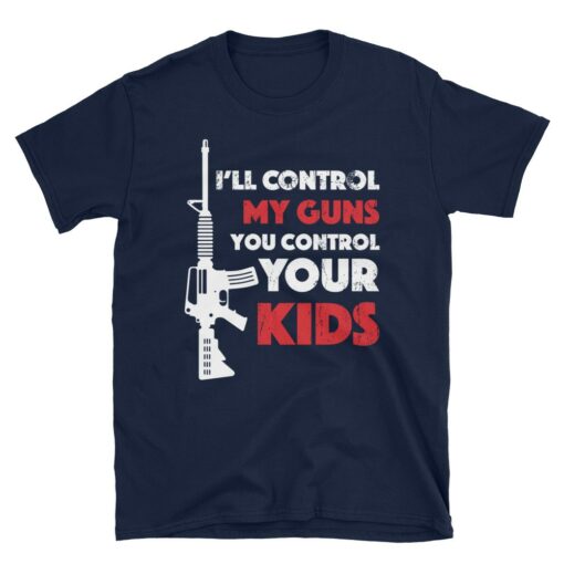 I'll Control My Guns T-Shirt 3
