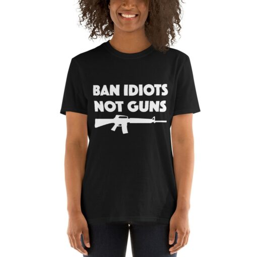 Ban Idiots Not Guns T-Shirt