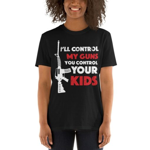 I'll Control My Guns T-Shirt 1