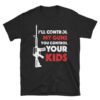 I'll Control My Guns T-Shirt