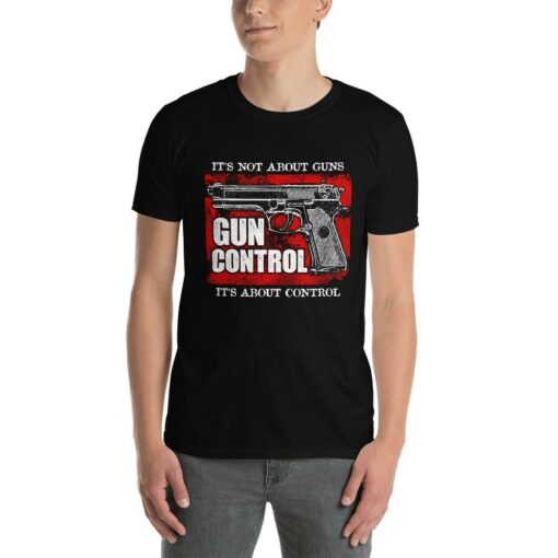 Anti Gun Control T-Shirt 1