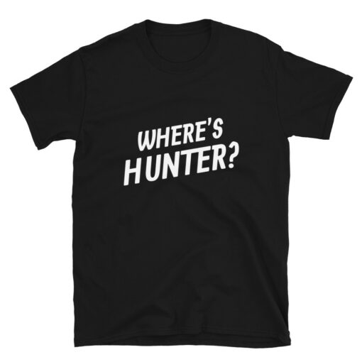 Where's Hunter Funny T-Shirt 1