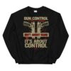 Gun Control Isn't About Guns Sweatshirt