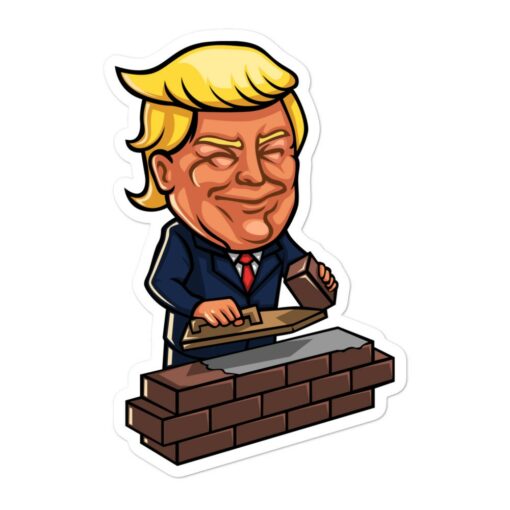 Trump Building Wall Stickers 2