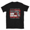 Anti Gun Control T-Shirt