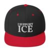 I Support ICE Snapback Hat