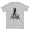 Zero Bark Thirty T-Shirt