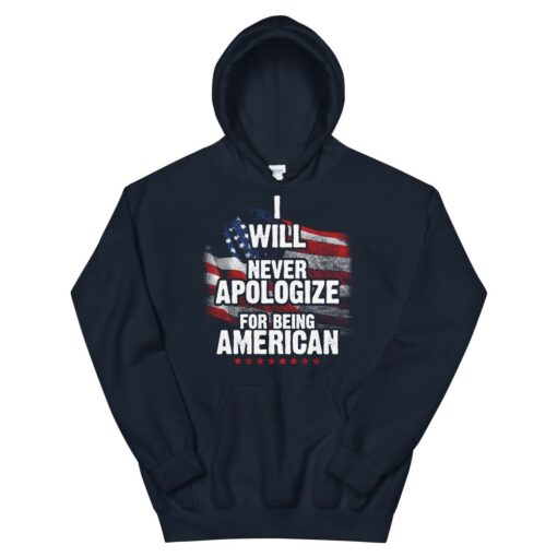 Never Apologize For Being American Patriotic Hoodie 4