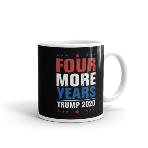 Trump 4 More Years Mug 1