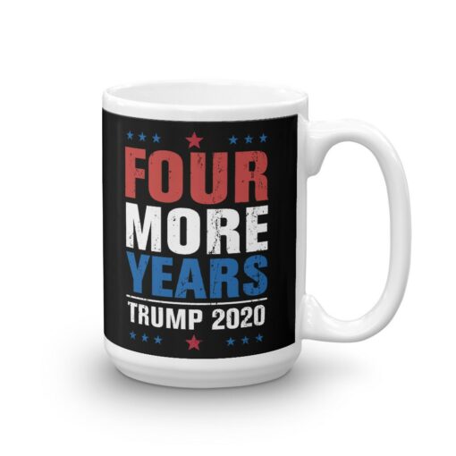 Trump 4 More Years Mug 3