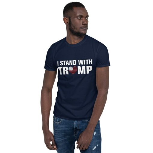 I Stand With Trump Unisex T-Shirt 1