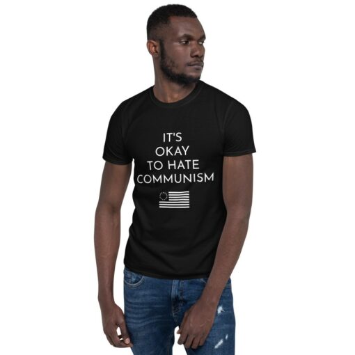 It's Okay To Hate Communism T-Shirt 1