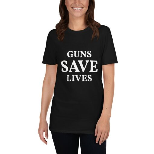 Pro 2nd Amendment Guns Save Lives T-Shirt 3