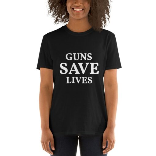 Pro 2nd Amendment Guns Save Lives T-Shirt 4