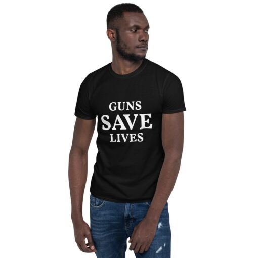 Pro 2nd Amendment Guns Save Lives T-Shirt 1