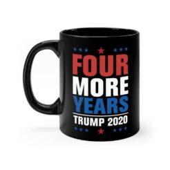 Four More Years of Trump Black Mug