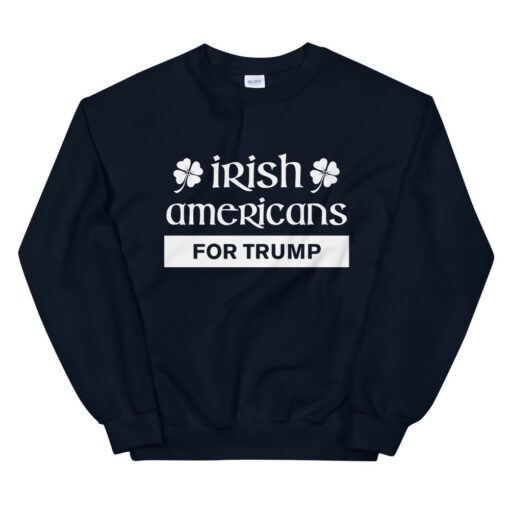 Irish Americans For Trump Sweatshirt