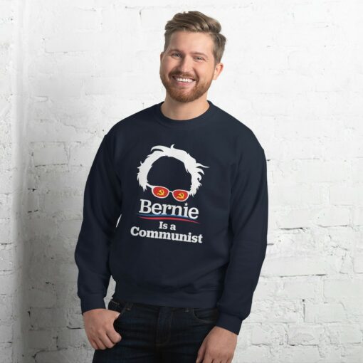Bernie Is A Communist Sweatshirt 2