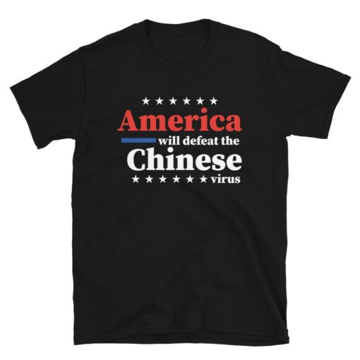 America Defeat Chinese Virus T-Shirt