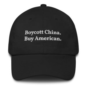 Boycott China Buy American Hat