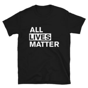 All Lives Matter T-Shirt