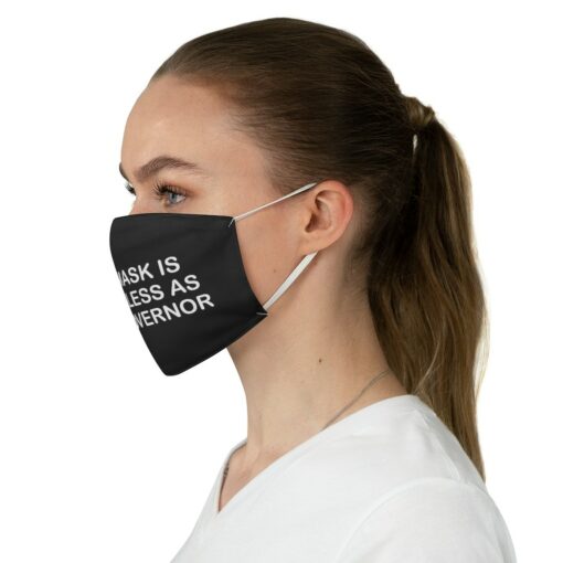 As Useless As Our Governor Face Mask 2