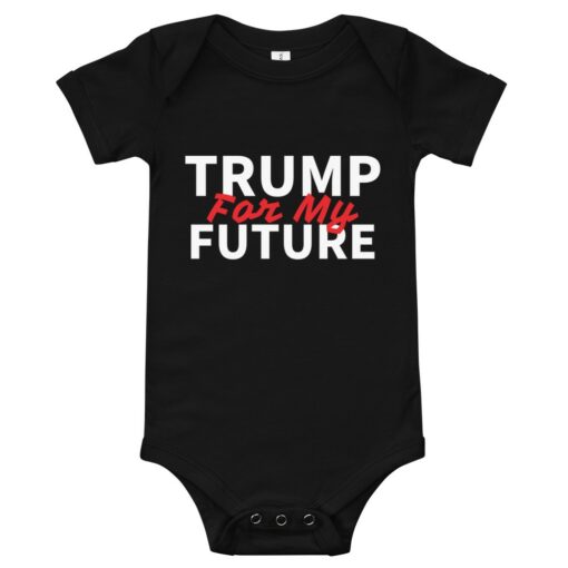 Trump For My Future Toddlers Bodysuit 1