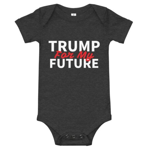 Trump For My Future Toddlers Bodysuit 2