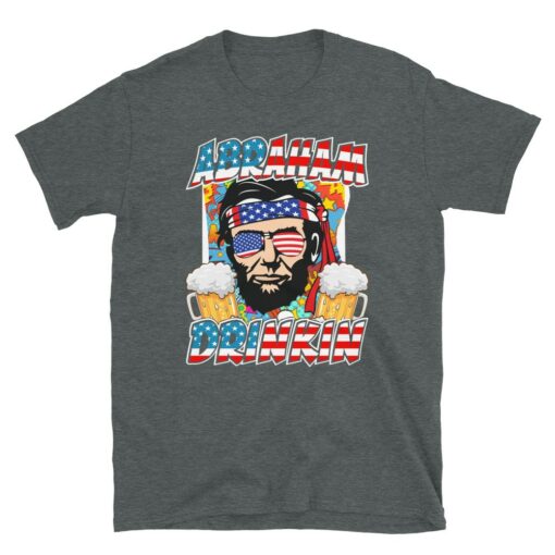 Abraham Drinkin Funny 4th July T-Shirt 4