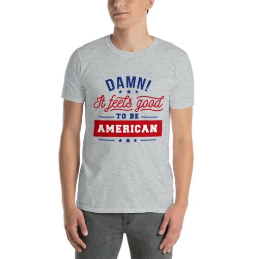 Feels Good To Be American T-Shirt 2