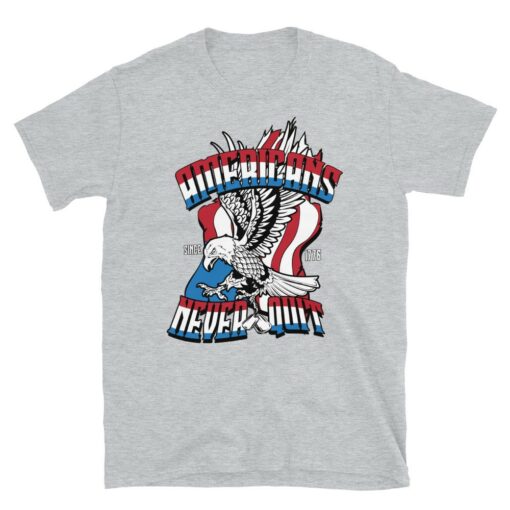 Americans Never Quit T-Shirt 6
