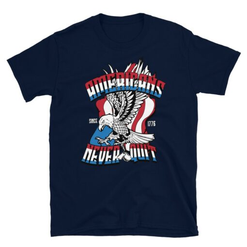 Americans Never Quit T-Shirt 4