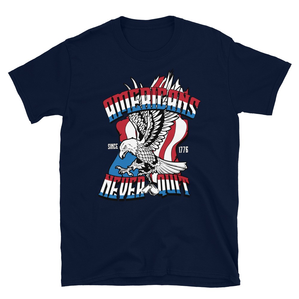 Americans Never Quit T-Shirt | Fifty Stars Apparel