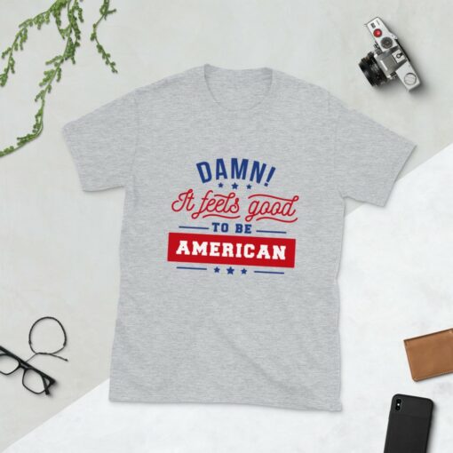 Feels Good To Be American T-Shirt 3