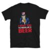 Uncle Sam Funny Beer T-Shirt