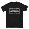 Peaceful Protester Pro Trump T-Shirt