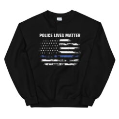 Police Lives Matter Sweatshirt